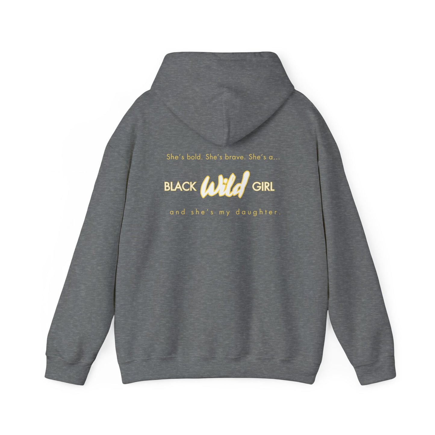 Black Wild Girl Dad- Unisex Heavy Blend™ Hooded Sweatshirt