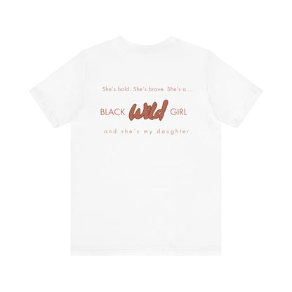 Black Wild Girl Mom- Jersey Short Sleeve Tee